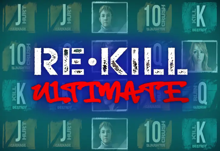 Re Kill Ultimate